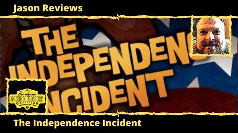 Jason's Board Game Diagnostics of The Independence Incident