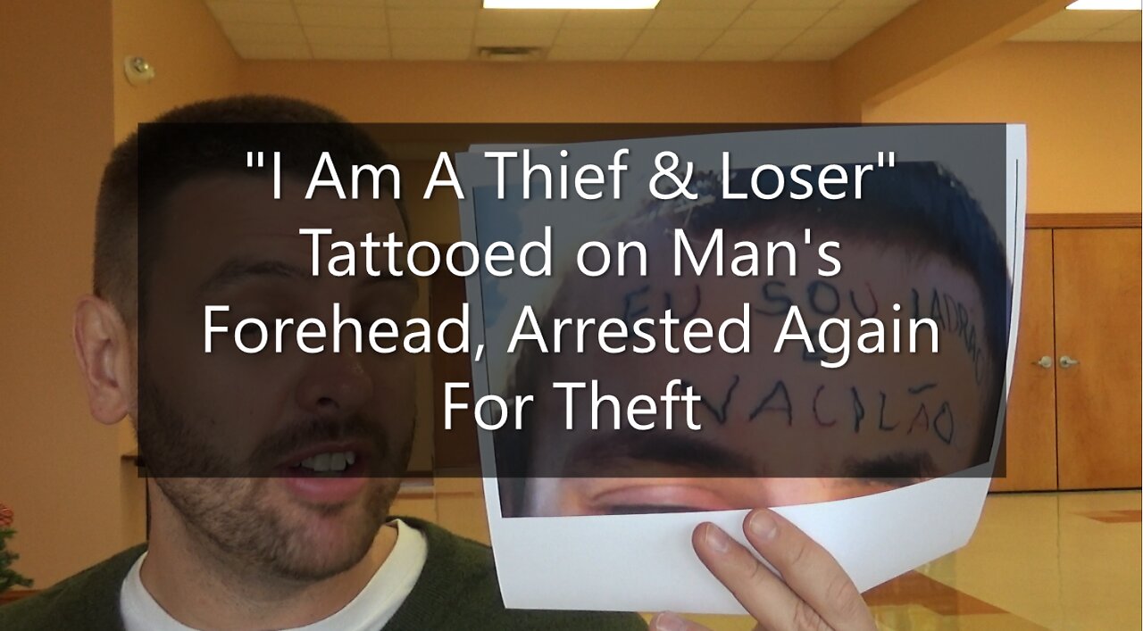 "I Am A Thief & A Loser" Tattooed On Man's Forehead, Arrested Again For Theft