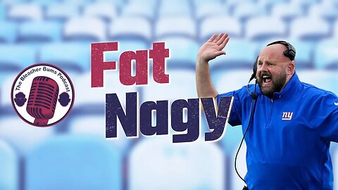 The Bleacher Bums Podcast | Fat Nagy