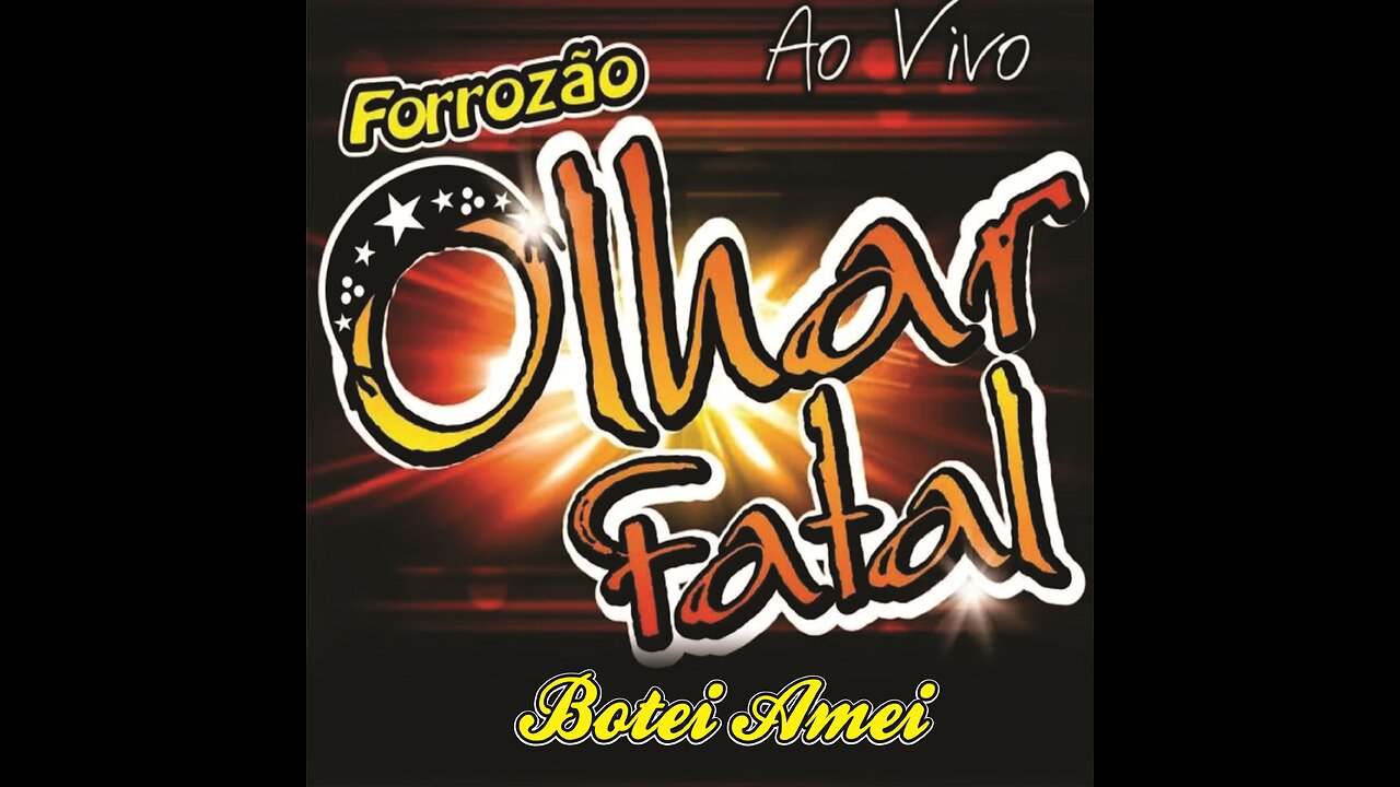 Banda Olhar Fatal Botei Amei Novo Hit