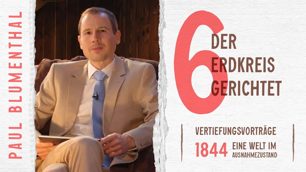 06. Der Erdkreis gerichtet # Paul Blumenthal # 1844 - Eine Welt im Ausnahmezustand