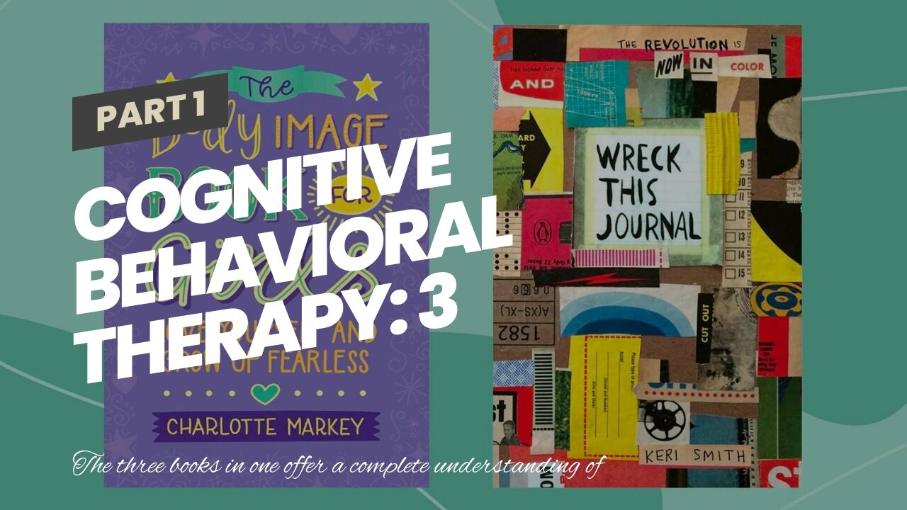 COGNITIVE BEHAVIORAL THERAPY: 3 BOOKS IN 1 Strategies and Techniques for Overcoming Anxiety, De...