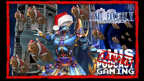 CTP Gaming: Final Fantasy V - Because Exdeath Is Kind of Like a Christmas Tree, But Evil.