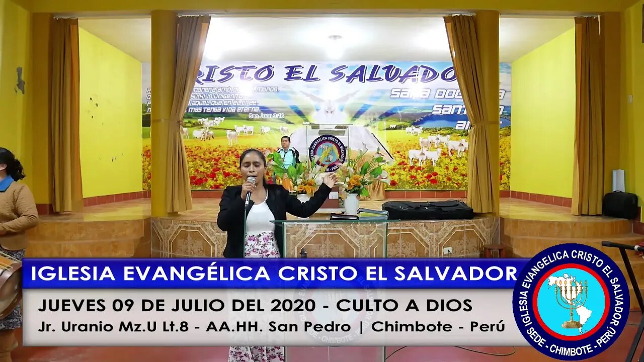 JUEVES 09 DE JULIO DEL 2020 - CULTO IGLESIA EVANGÉLICA CRISTO EL SALVADOR