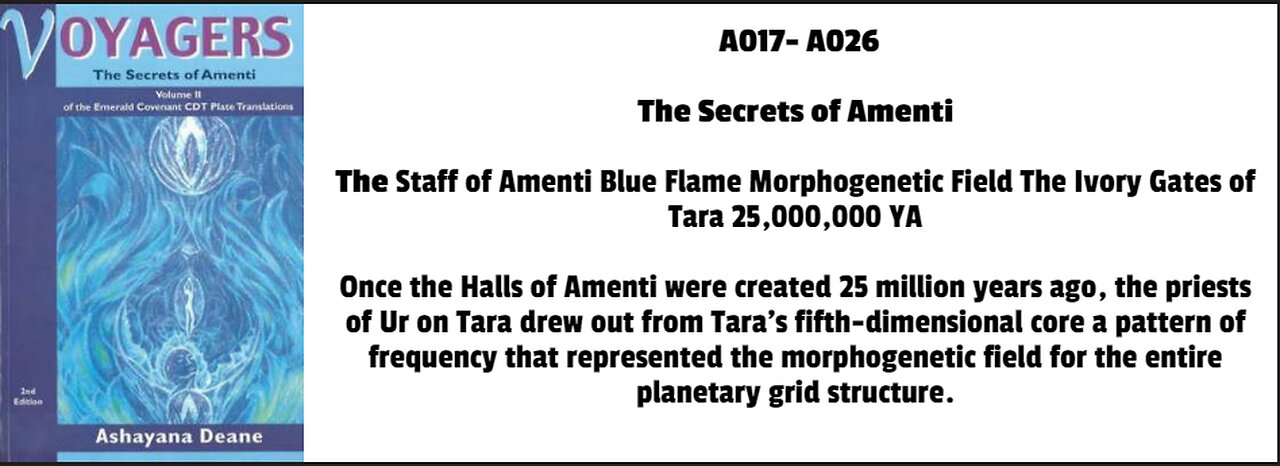 The Staff of Amenti Blue Flame Morphogenetic Field The Ivory Gates of Tara 25,000,000 YA