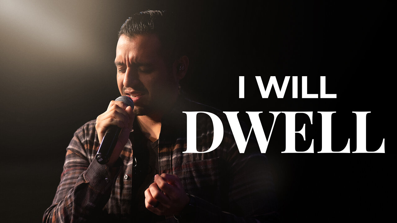 "I Will Dwell " - Beautiful Worship Cover | Steven Moctezuma