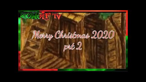 LWTV S4: Christmas 2020 prt2