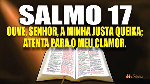 Livro dos Salmos da Bíblia: Salmo 17
