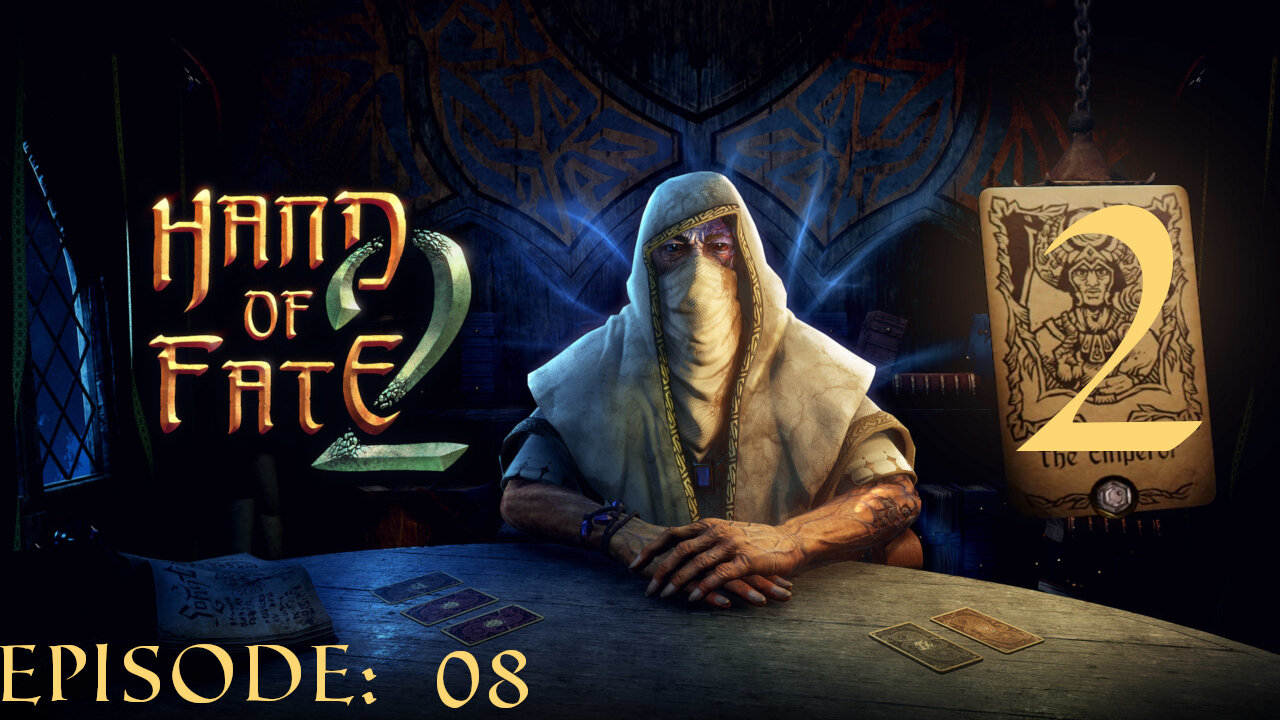 Hand of Fate 2 - A golden journey: Episode 08 [The Emperor Attempt- 2]