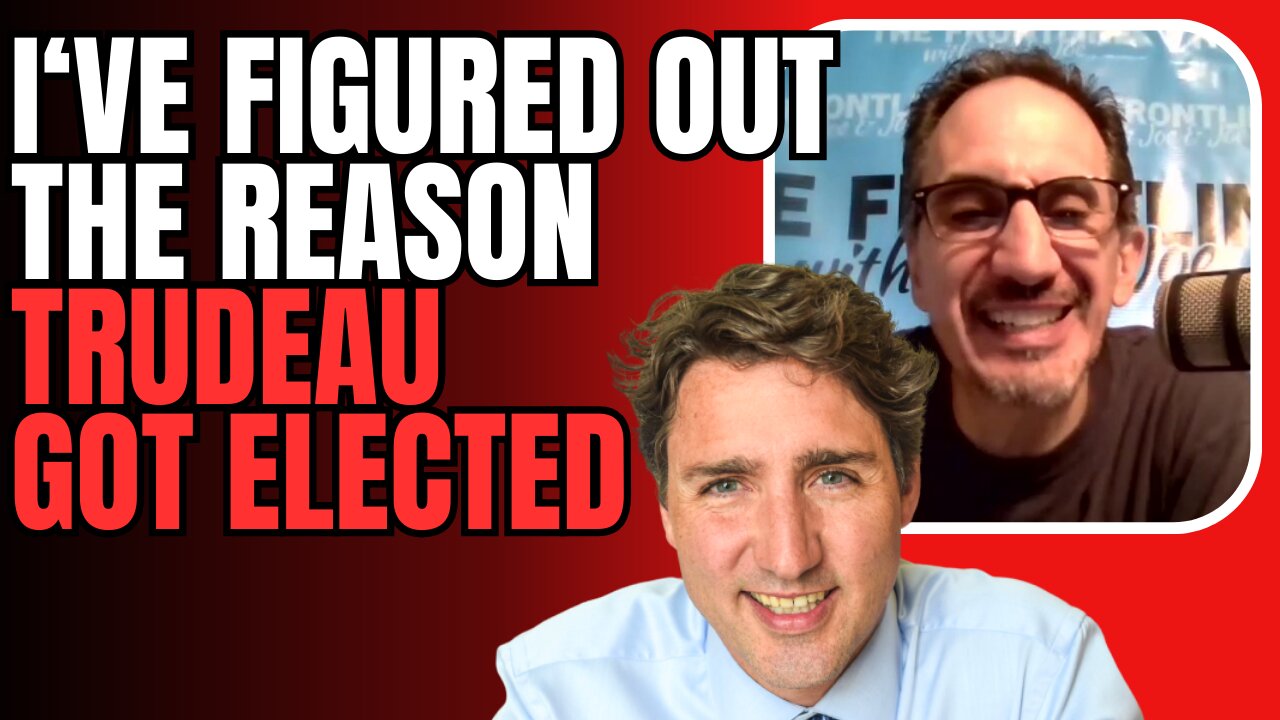 I Know the Reason that Trudeau Got Elected...