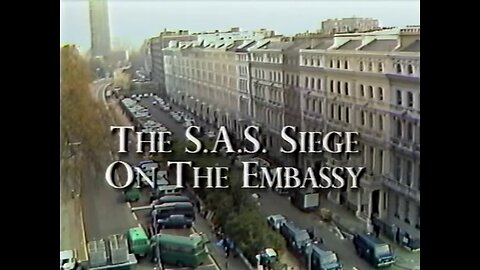 History's Raiders | The SAS Siege on the Iranian Embassy (2001, Documentary)