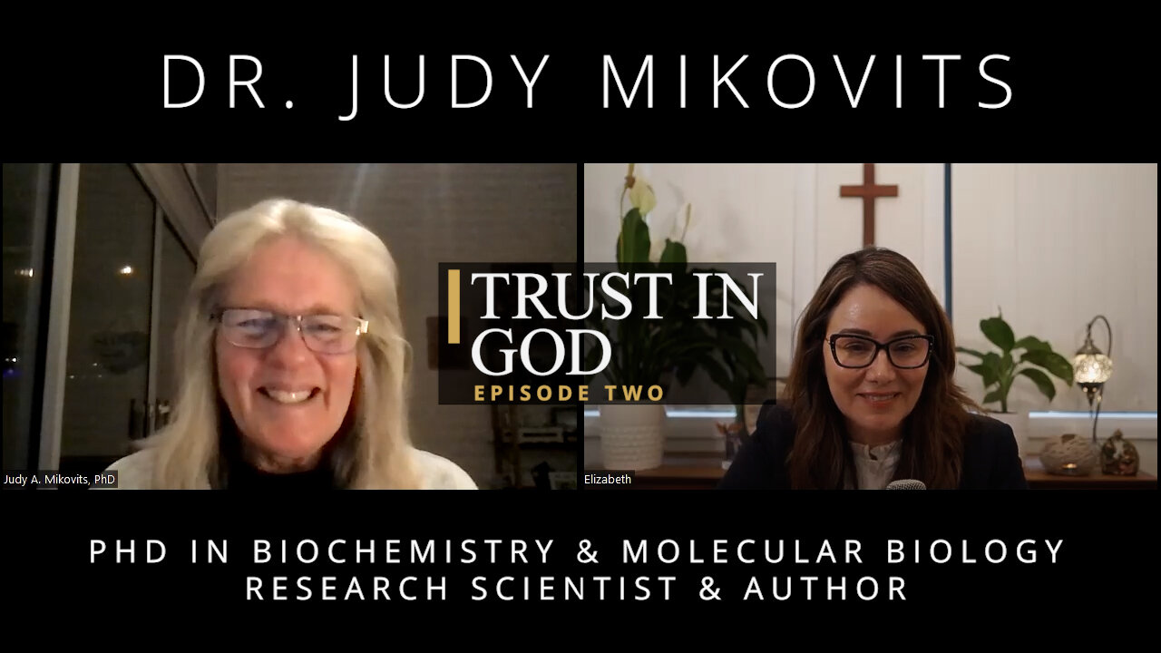 Trust in God Episode 2 - An Interview with Dr. Judy Mikovits