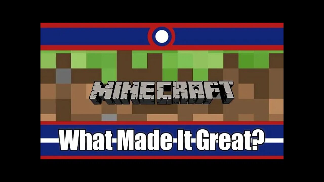 What Made Minecraft Great?
