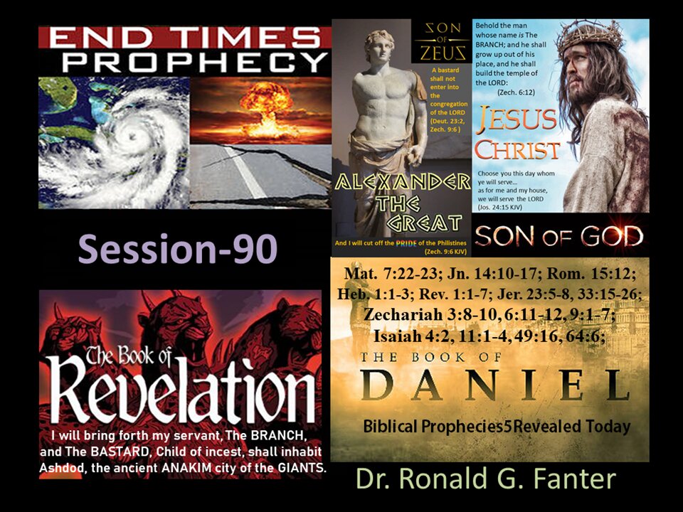 I will bring forth my servant The BRANCH, and The Bastard inhabits the city of Giants Session 90