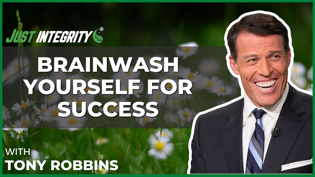 Brainwash Yourself For Success | Tony Robbins