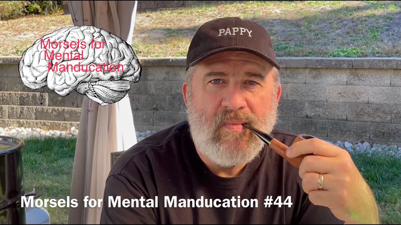 Morsels for Mental Manducation #44