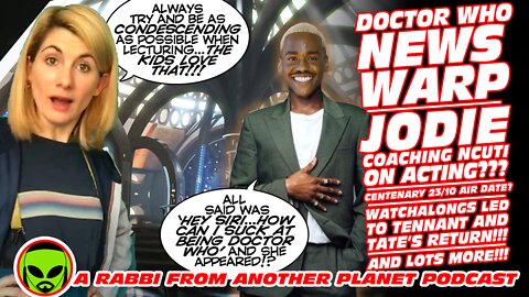 Doctor Who News Warp!!! Jodie Coaching Ncuti???