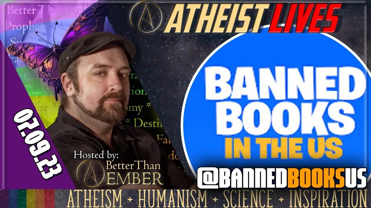 Banned Books in the US @BannedBooksUS | Atheist Lives 07.09.23