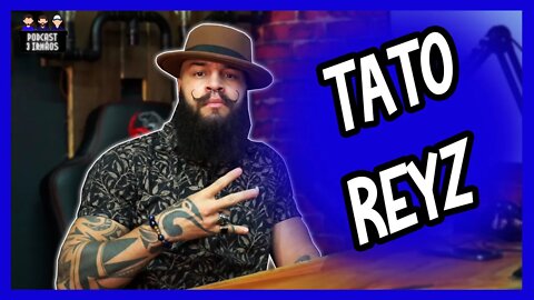 Tato Reyz - Cantor e Tatuador - Tatuador do Eu Sou Ladrão e Vacilão - Podcast 3 Irmãos #210