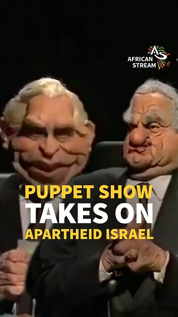 PUPPET SHOW TAKES ON APARTHEID ISRAEL