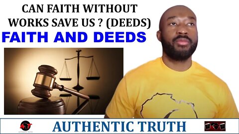 Can faith without deeds save us ?