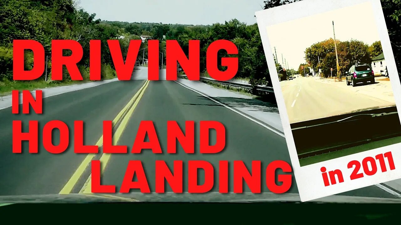 Holland Landing: Driving Through the Town in 2011