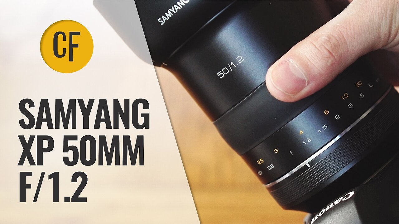 Samyang XP 50mm f/1.2 lens review with samples (Full-frame & APS-C)