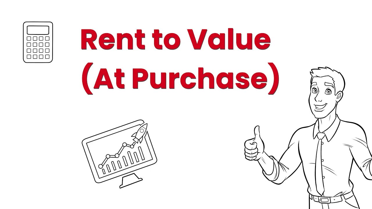 Property Flip or Hold - Rent to Value (At Purchase) - How to Calculate