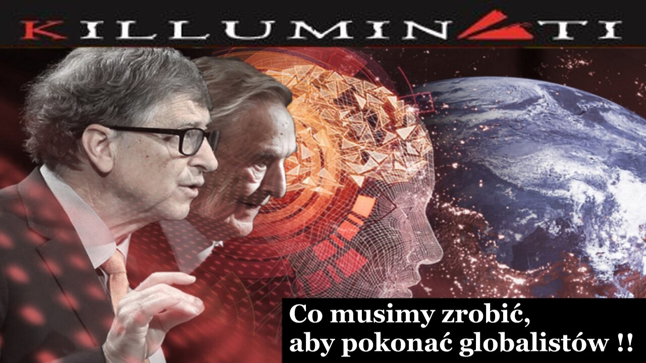 Co musimy zrobić aby pokonać globalistów - (Lektor PL)