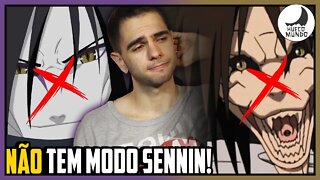 Orochimaru Não Tem MODO SENNIN! Saiba o motivo! | Hueco Mundo