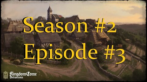 Keeping The Peace! Kingdom Come: Deliverance S2 #3