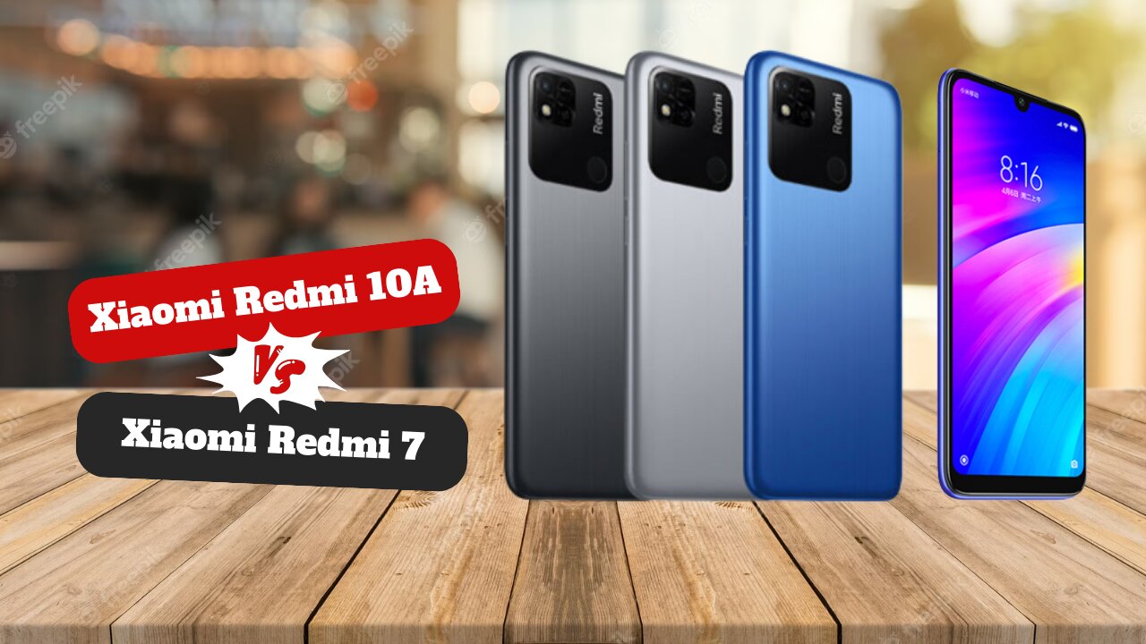 Xiaomi Redmi 10A VS Xiaomi Redmi 7