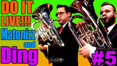 DO IT LIVE 5!!! Matonizz and Ding BRASS MUSIC CHAT