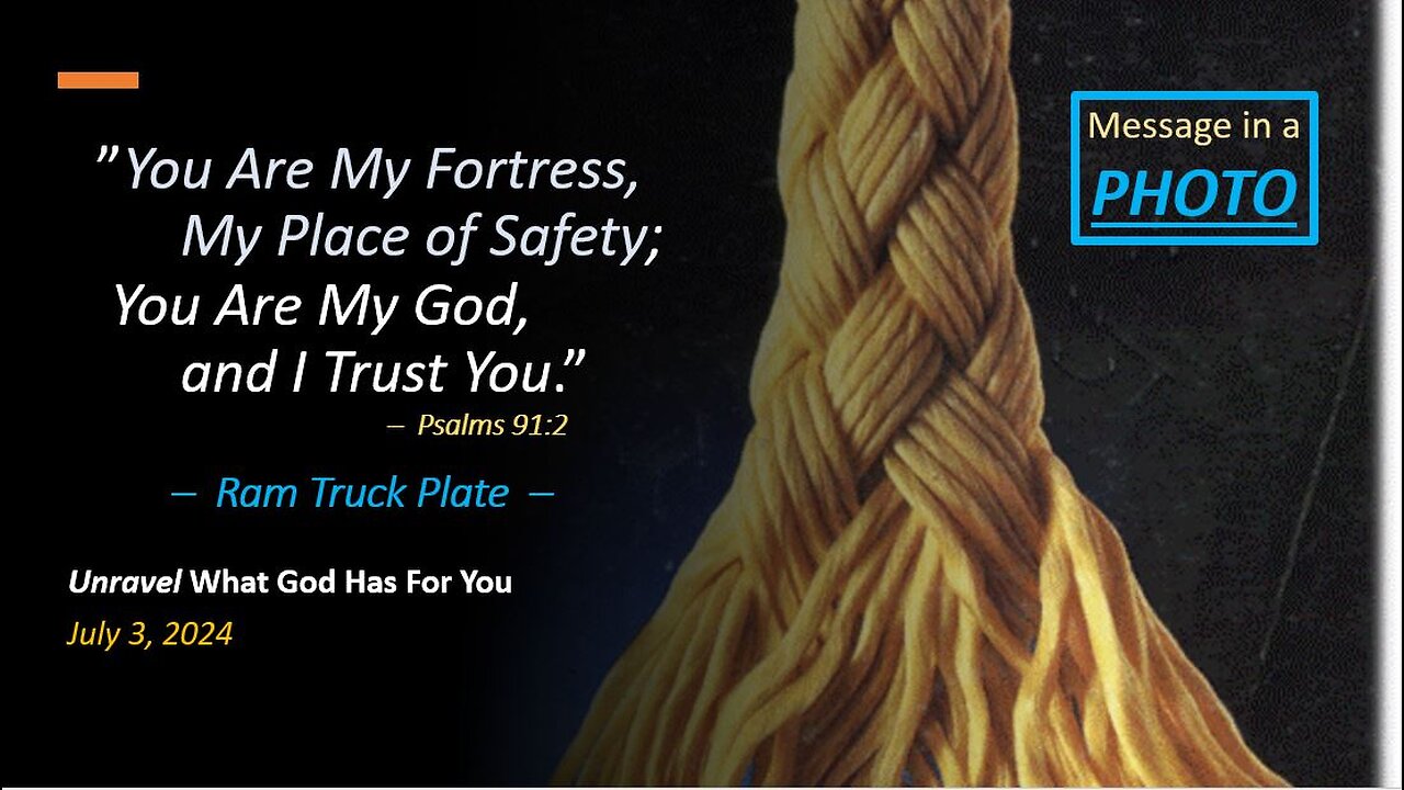 You Are My Fortress, My Place of Safety *Ram Truck Plate* (Jul 3, 2024)