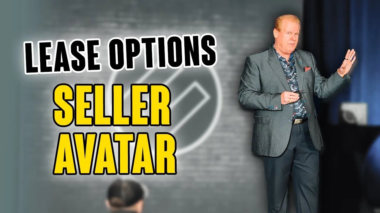 The LEASE OPTIONS Seller Avatar and How You Can Find Them!