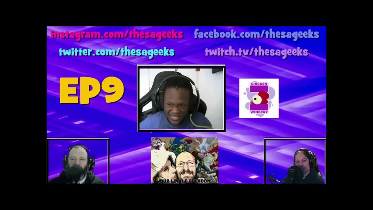 Episode 9 of Our Little Geekdom with special guest ChickenWingerZ