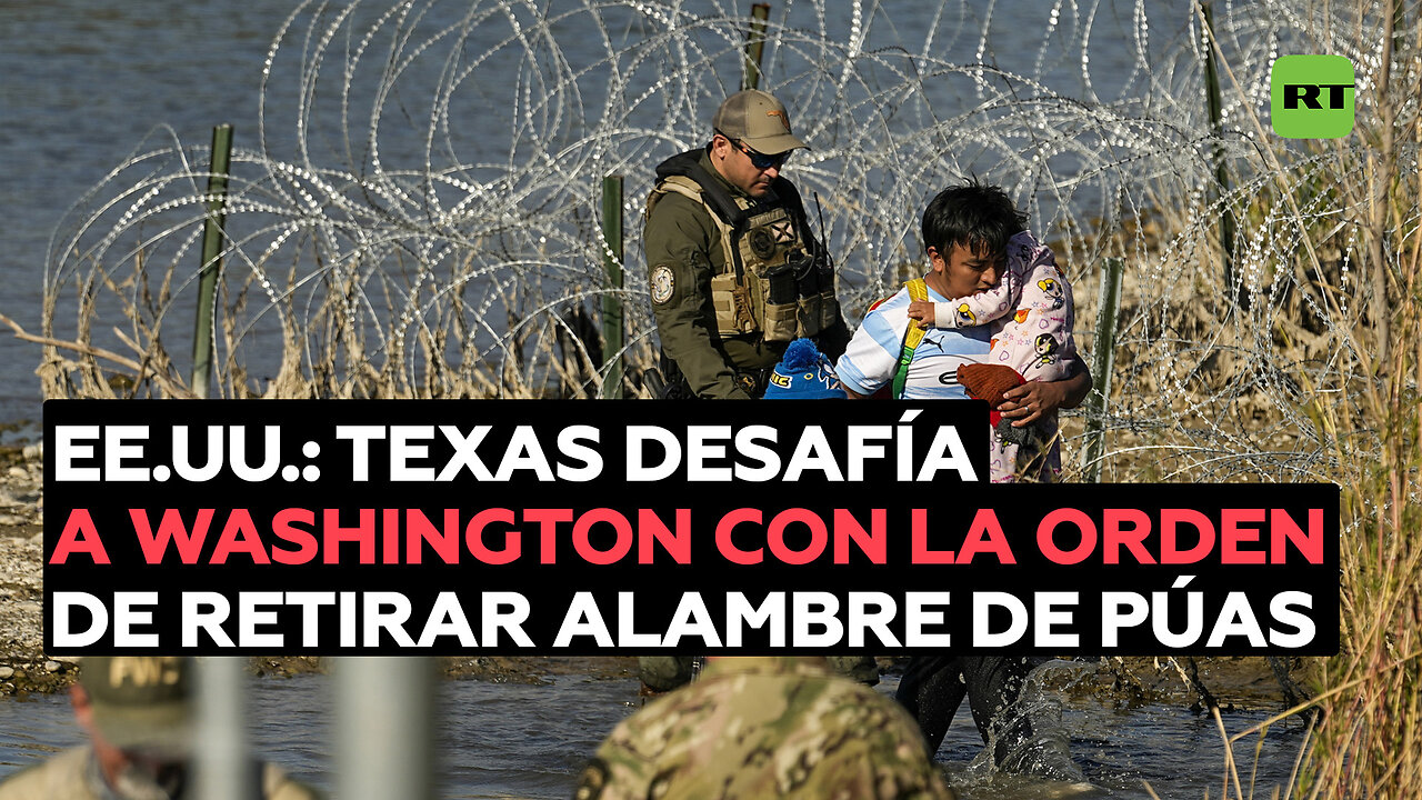 Texas desafía a Washington y rechaza retirar el alambre de púas en su frontera con México