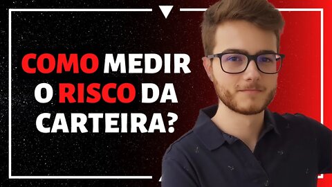 COMO SABER QUAL O RISCO DA SUA CARTEIRA DE INVESTIMENTOS?