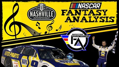 NASCAR Fantasy Analysis for Nashville Superspeedway