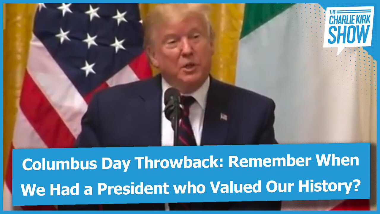 Columbus Day Throwback: Remember When We Had a President who Valued Our History?