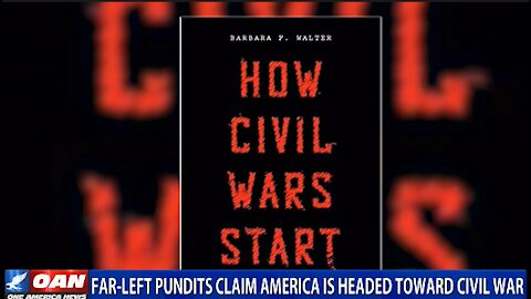 Far-Left Pundits Claim America Is Headed Toward Civil War