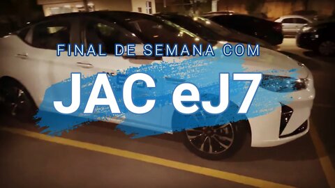 Final de semana com JAC eJ7