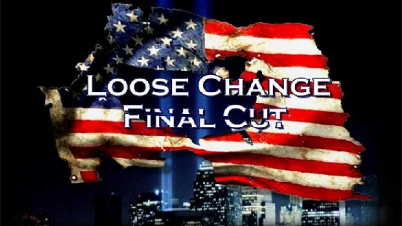 Loose Change: Final Cut