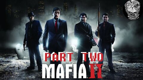 Mafia II (PART 02) [Like Father Like Son]