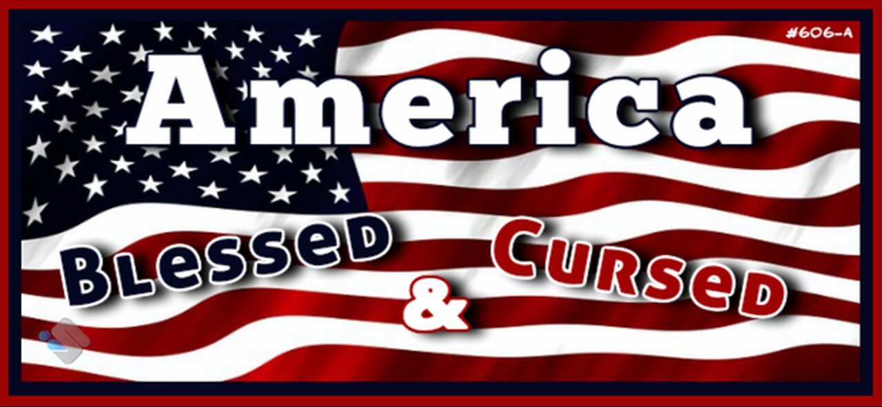 606A - America - Blessed And Cursed