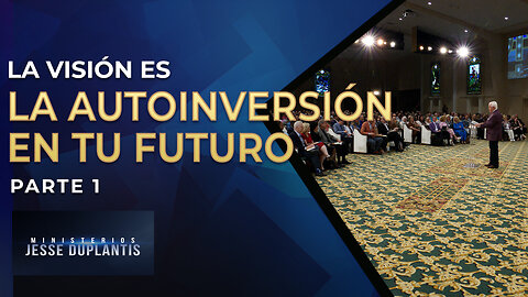 La visión es la autoinversión en tu futuro parte 1