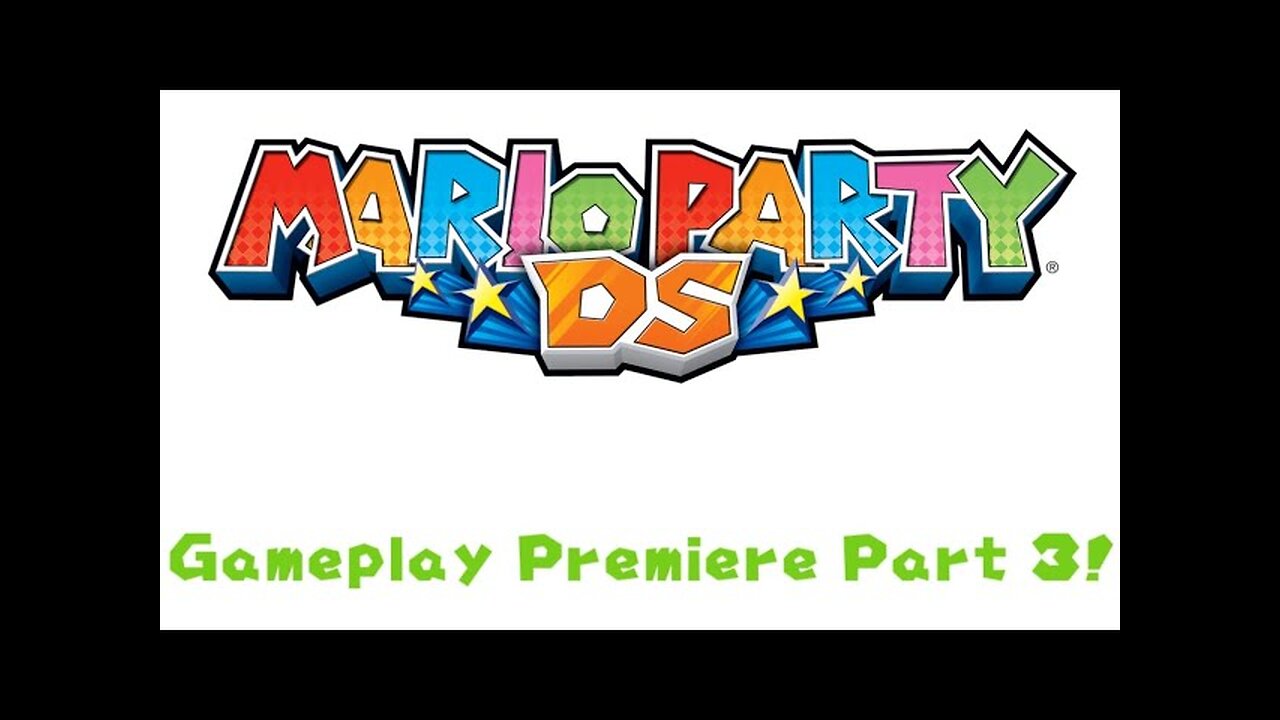 Mario Party DS Gameplay Premiere Part 3!