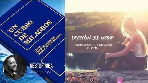 Lección 33 de Un Curso de Milagros