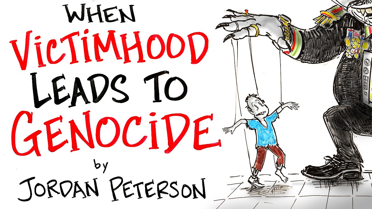 The Dangers of Victimhood - Jordan Peterson