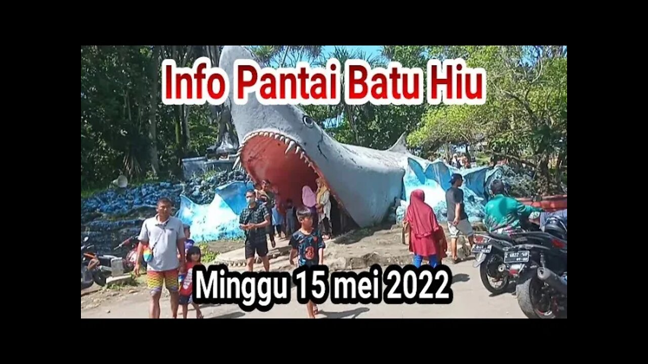 info Pantai Batu Hiu Pangandaran Sekarang Minggu 15 mei 2022